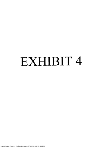 A white document page with the text 'EXHIBIT 4' centered in large black serif font and a footer note about printing from Centre County Online Access.