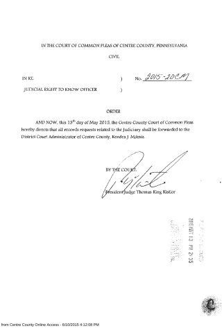 A legal court order from Centre County Court of Common Pleas, Pennsylvania, dated May 13, 2015, signed by President Judge Thomas King Kistler.