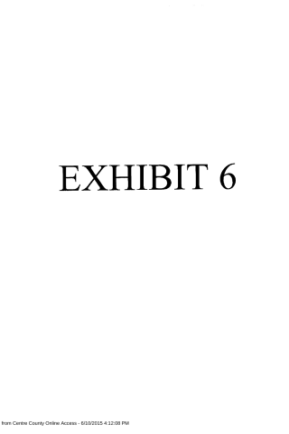 A white page with the text 'EXHIBIT 6' centered in large black font and a footer note about printing from Centre County Online Access.