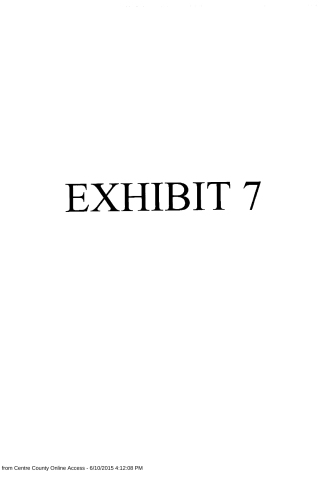 A white document page with the text 'EXHIBIT 7' centered in large black serif font and a footer note about printing from Centre County Online Access.