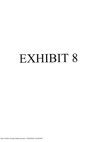 A white page with the text 'EXHIBIT 8' centered in large black serif font and a footer note about printing from Centre County Online Access.